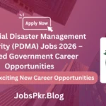 Provincial Disaster Management Authority (PDMA) Jobs 2026 – Trusted Government Career Opportunities