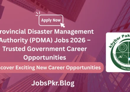 Provincial Disaster Management Authority (PDMA) Jobs 2026 – Trusted Government Career Opportunities