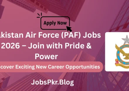Pakistan Air Force (PAF) Jobs 2026 – Join with Pride & Power