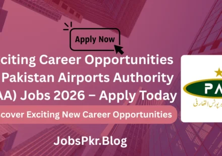 Exciting Career Opportunities at Pakistan Airports Authority (PAA) Jobs 2026 – Apply Today